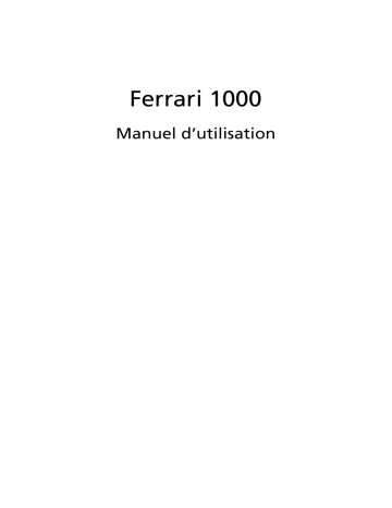 Manuel du propriétaire | Acer Ferrari 1000 Manuel utilisateur | Fixfr