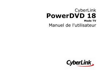 Mode d'emploi | CyberLink PowerDVD 18 mode TV Manuel utilisateur | Fixfr