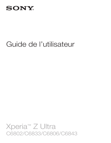 Manuel du propriétaire | Sony Xperia Z Ultra C6843 Manuel utilisateur | Fixfr