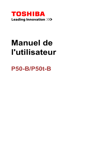 Manuel du propriétaire | Toshiba Satellite P50-B Manuel utilisateur | Fixfr