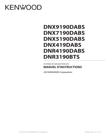 DNR 3190 BTS | DNR 4190 DABS | Mode d'emploi | Kenwood DNX 9190 DABS Manuel utilisateur | Fixfr