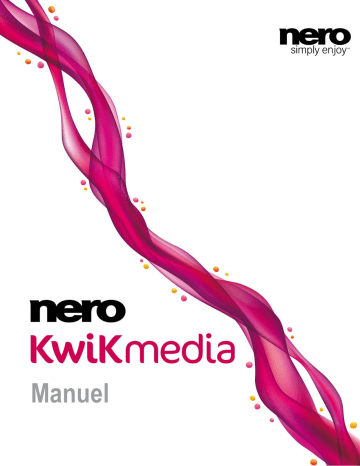 Mode d'emploi | Nero Kwik Media Manuel utilisateur | Fixfr