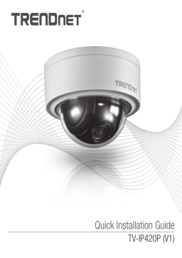 Trendnet TV-IP420P Indoor / Outdoor 3 MP Motorized PTZ Dome Network Camera Manuel utilisateur