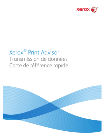 Xerox Print Advisor Mode d'emploi | Fixfr