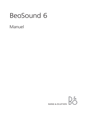 Manuel du propriétaire | Bang Olufsen beosound 6 4gb Manuel utilisateur | Fixfr