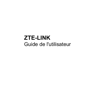 Mode d'emploi | ZTE Link Manuel utilisateur | Fixfr