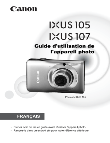 IXUS 107 | Mode d'emploi | Canon IXUS 105 Manuel utilisateur | Fixfr