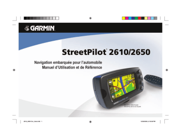 StreetPilot 2610 | StreetPilot 2650 | Garmin StreetPilot® 2650 Manuel utilisateur | Fixfr
