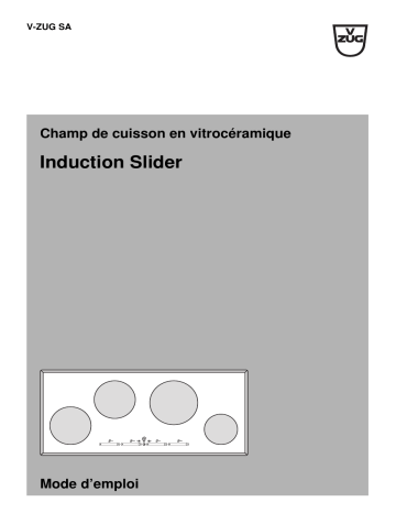 Mode d'emploi | V-ZUG 002 Hob Induction slider Export Manuel utilisateur | Fixfr