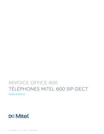 612 | 632 | Mitel 622 Mitel 600 SIP-DECT Mode d'emploi | Fixfr