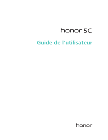 Manuel du propriétaire | Honor 5C Manuel utilisateur | Fixfr