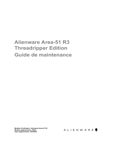 Alienware Area-51 Threadripper Edition R3 and R6 Manuel utilisateur | Fixfr