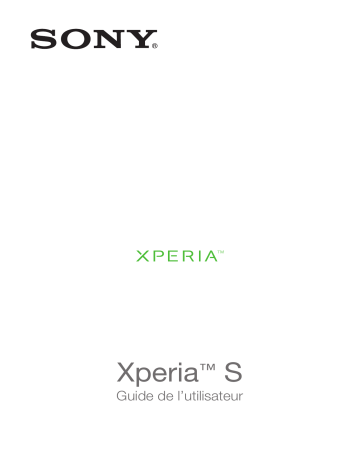 Manuel du propriétaire | Sony Ericsson Xperia S Manuel utilisateur | Fixfr