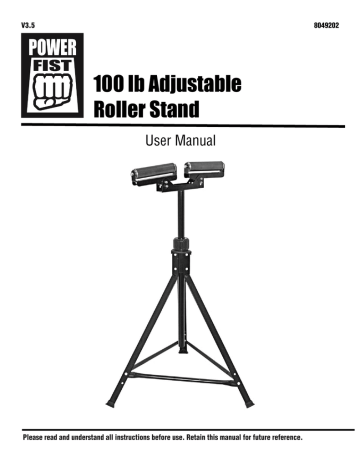 Power Fist 8049202 100 lb Adjustable Dual-Roller Stand Manuel du propriétaire | Fixfr