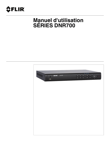 FLIR DN7164E12 Series QUAD HD PoE+ NVR System Manuel utilisateur | Fixfr