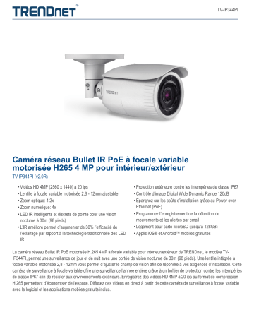 Trendnet TV-IP344PI Indoor/Outdoor 4MP H.265 Motorized Varifocal PoE IR Bullet Network Camera Fiche technique | Fixfr