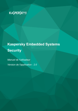 Kaspersky Embedded Systems Security 2.0 Manuel utilisateur