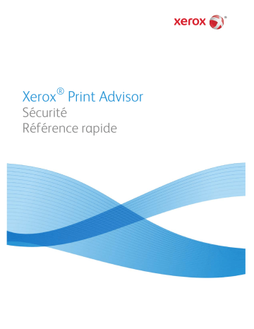 Xerox Print Advisor Mode d'emploi | Fixfr