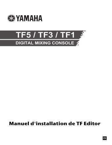 Manuel du propriétaire | Yamaha TF EDITOR Manuel utilisateur | Fixfr