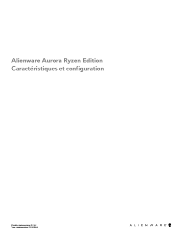 Aurora Ryzen Edition​ R10 | Alienware Aurora Ryzen Edition Desktop Manuel utilisateur | Fixfr