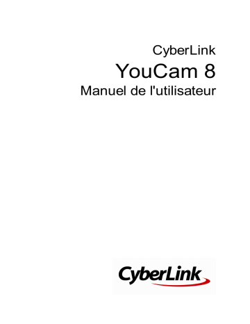 Mode d'emploi | CyberLink YouCam 8 Manuel utilisateur | Fixfr