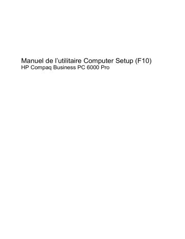 Manuel du propriétaire | HP COMPAQ 6000 PRO SMALL FORM FACTOR PC Manuel utilisateur | Fixfr