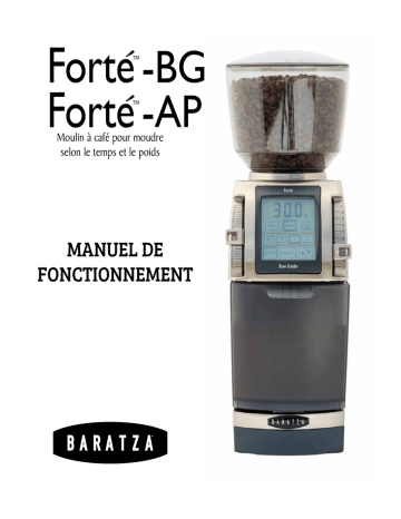 Forté BG | Baratza Forté AP Grinder Manuel du propriétaire | Fixfr