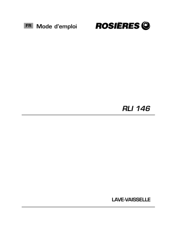 Manuel du propriétaire | ROSIERES RLI 146 PN Lave-vaisselle Manuel utilisateur | Fixfr