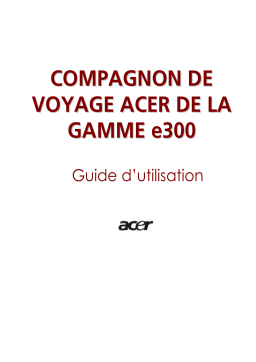 Acer E300 Manuel utilisateur