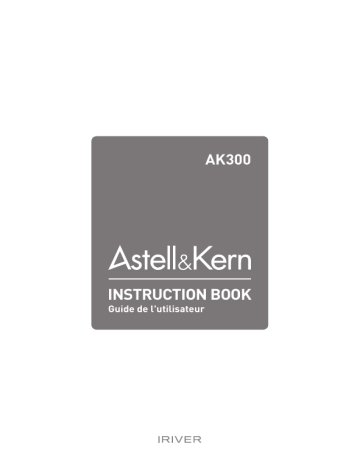 Mode d'emploi | iRiver Astell & Kern AK300 Manuel utilisateur | Fixfr