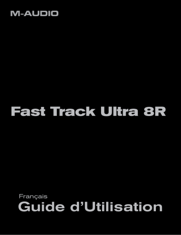 Mode d'emploi | Avid M-Audio FastTrack Ultra 8R Manuel utilisateur | Fixfr