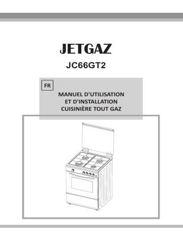 Manuel du propriétaire | Jetgaz JC66GT2 Cuisinière Manuel utilisateur | Fixfr