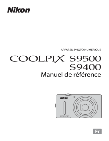 COOLPIX S9500 | Nikon COOLPIX S9400 Manuel utilisateur | Fixfr