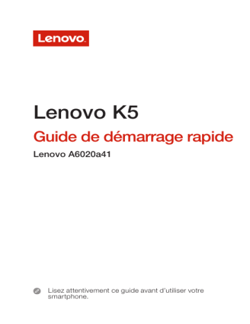 Vibe K5 a6020a41 | Lenovo K5 a6020a41 Manuel utilisateur | Fixfr