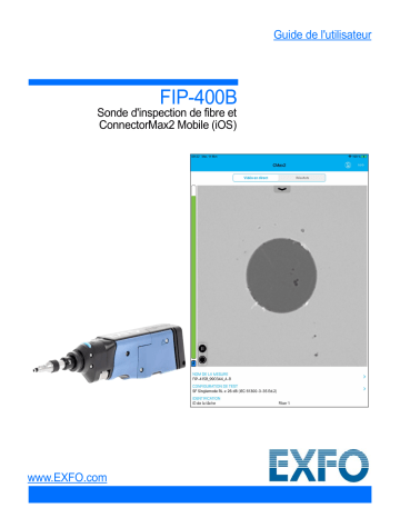 EXFO FIP-400B WiFi FIP and ConnectorMax2 iOS Mobile Mode d'emploi | Fixfr