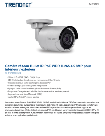 Trendnet TV-IP1318PI Indoor / Outdoor 8MP 4K H.265 WDR PoE IR Bullet Network Camera Fiche technique | Fixfr