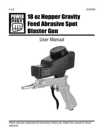 Power Fist 8140709 18 oz Hopper Gravity-Feed Abrasive Spot Blaster Gun Manuel du propriétaire | Fixfr
