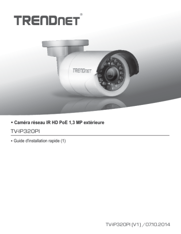 TV-IP320PI2K | Trendnet RB-TV-IP320PI Indoor / Outdoor 1.3 MP HD PoE IR Network Camera Manuel utilisateur | Fixfr