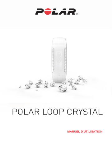 Mode d'emploi | Polar Loop Crystal Manuel utilisateur | Fixfr