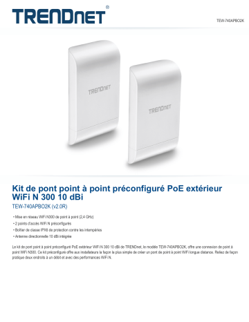 Trendnet TEW-740APBO2K 10 dBi Wireless N300 Outdoor PoE Preconfigured Point-to-Point Bridge Kit Fiche technique | Fixfr