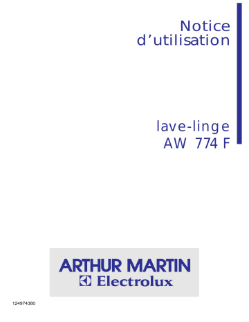 Manuel du propriétaire | Arthur Martin-Electrolux AW 774 F Lave-linge Manuel utilisateur | Fixfr
