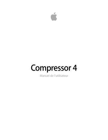 Mode d'emploi | Apple Compressor 4 Manuel utilisateur | Fixfr