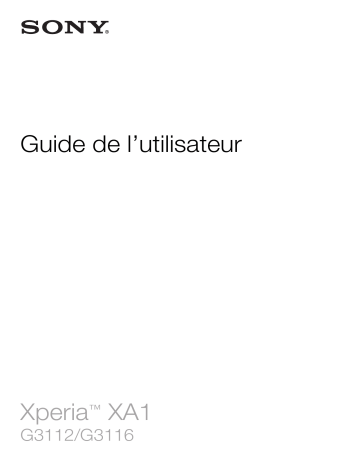 Manuel du propriétaire | Sony Xperia XA1 - G3112 Manuel utilisateur | Fixfr