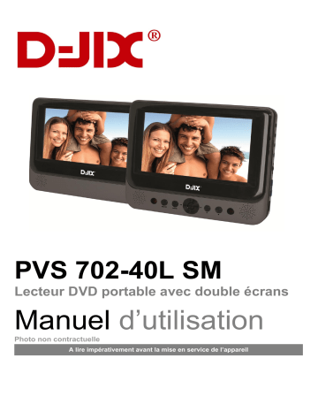 Manuel du propriétaire | D-JIX PVS 702-40L SM Manuel utilisateur | Fixfr