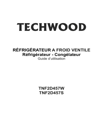 Manuel du propriétaire | Techwood TNF2D457W Réfrigérateur combiné Manuel utilisateur | Fixfr
