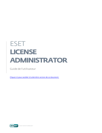 Mode d'emploi | ESET License Administrator 6 Manuel utilisateur | Fixfr