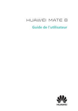 Huawei Mate 8 Manuel utilisateur