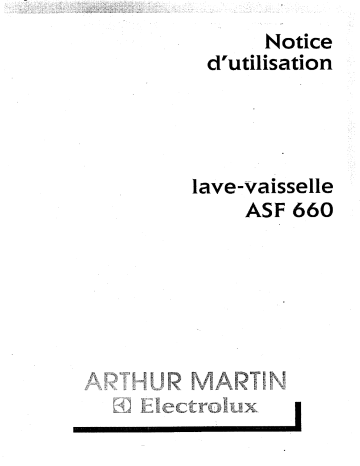 Manuel du propriétaire | Arthur Martin-Electrolux ASF 660 B1 Lave-vaisselle Manuel utilisateur | Fixfr