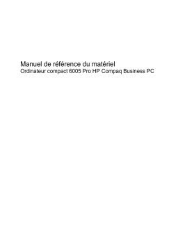 HP COMPAQ 6005 PRO SMALL FORM FACTOR PC Manuel utilisateur