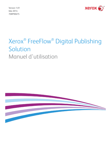 Xerox FreeFlow Digital Publisher Mode d'emploi | Fixfr